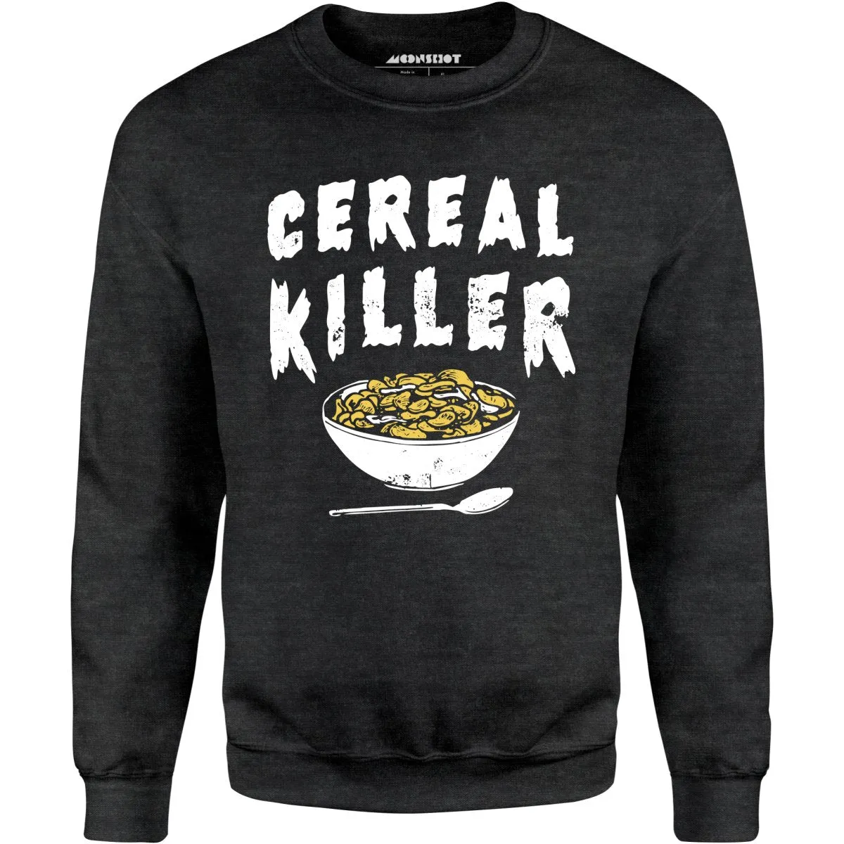 Cereal Killer - Unisex Sweatshirt