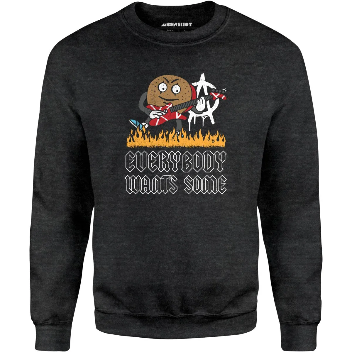 Everybody Wants Some - Unisex Sweatshirt