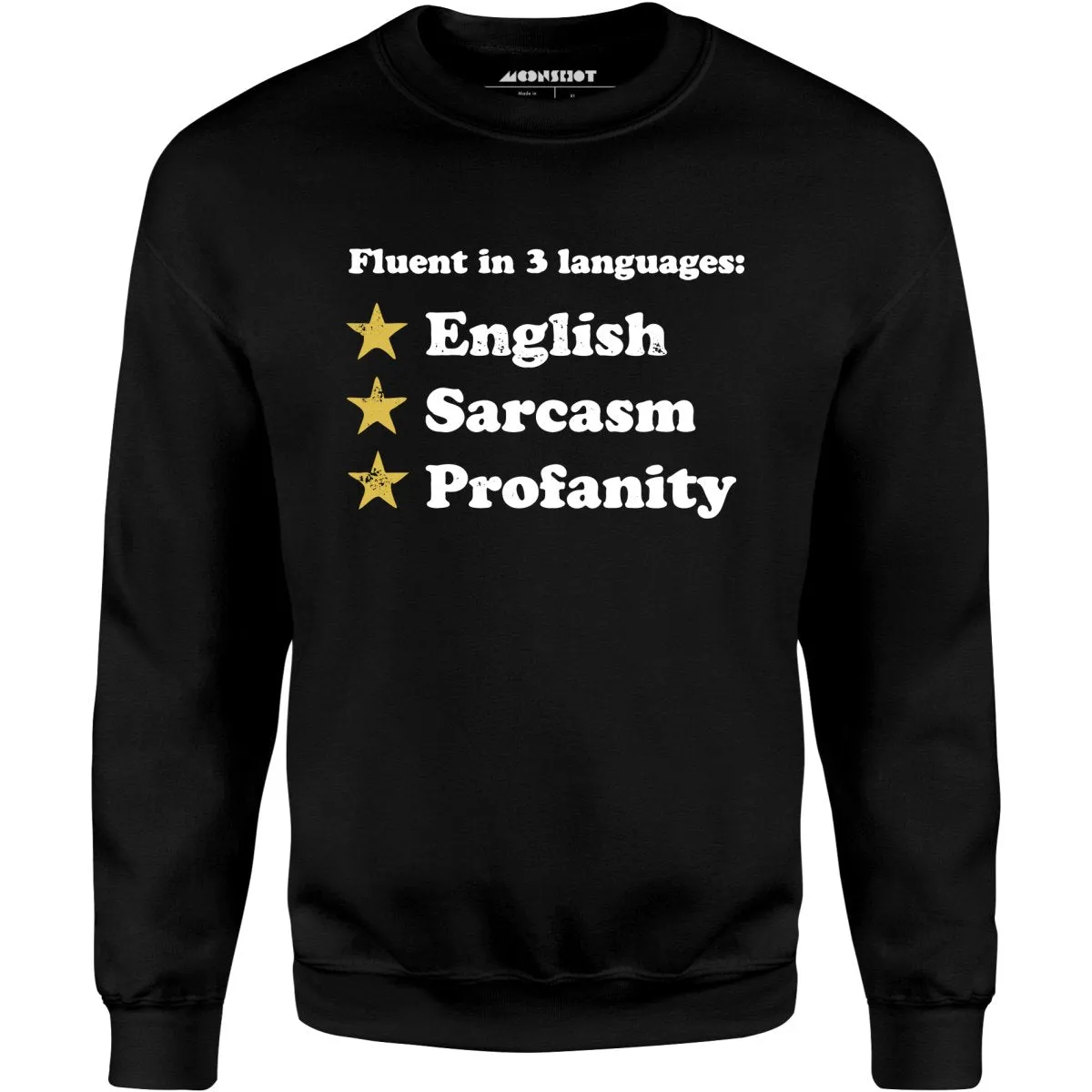 Fluent in 3 Languages - Unisex Sweatshirt