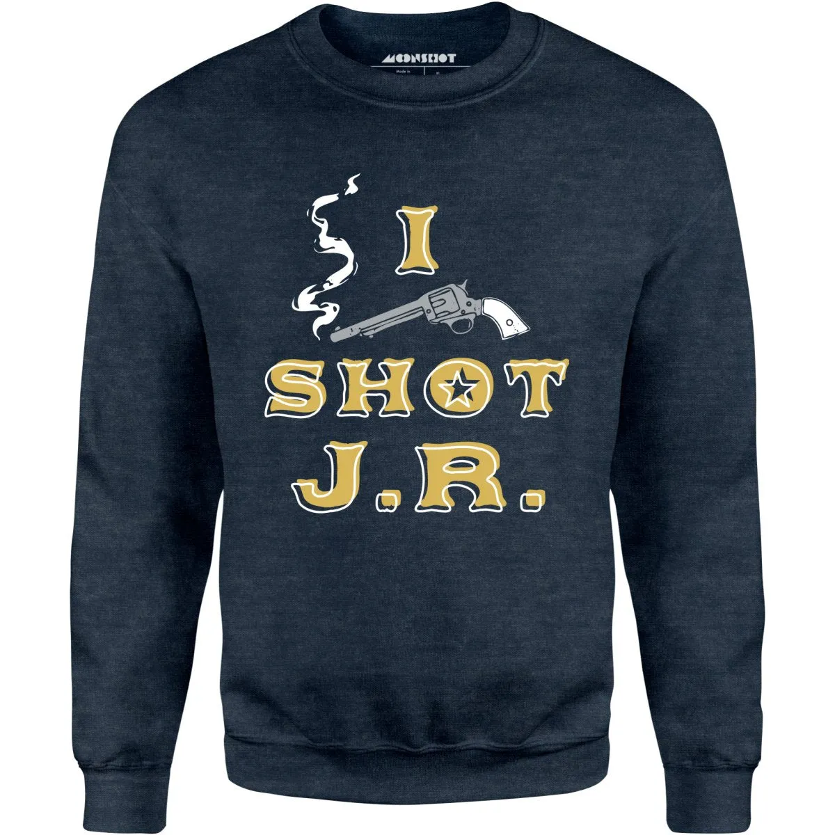 I Shot J.R. - Unisex Sweatshirt