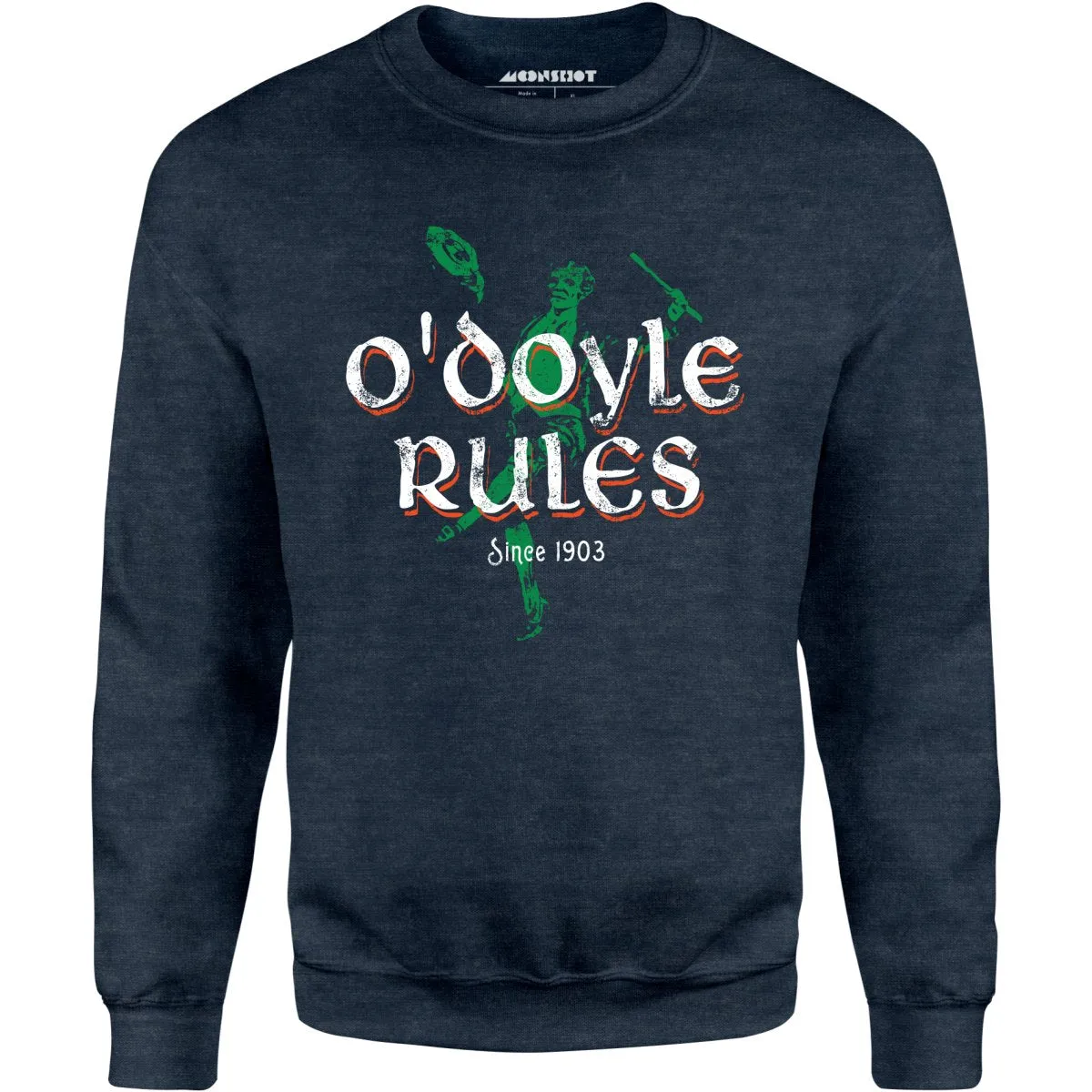 O'Doyle Rules - Unisex Sweatshirt